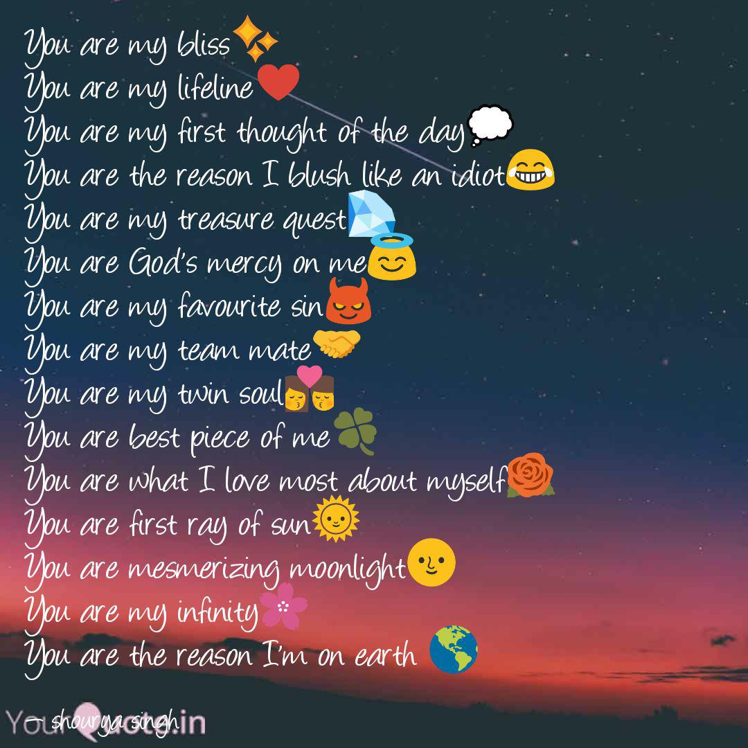 You Are My Bliss✨ You Are... | Quotes & Writings By Shourya Singh | Yourquote