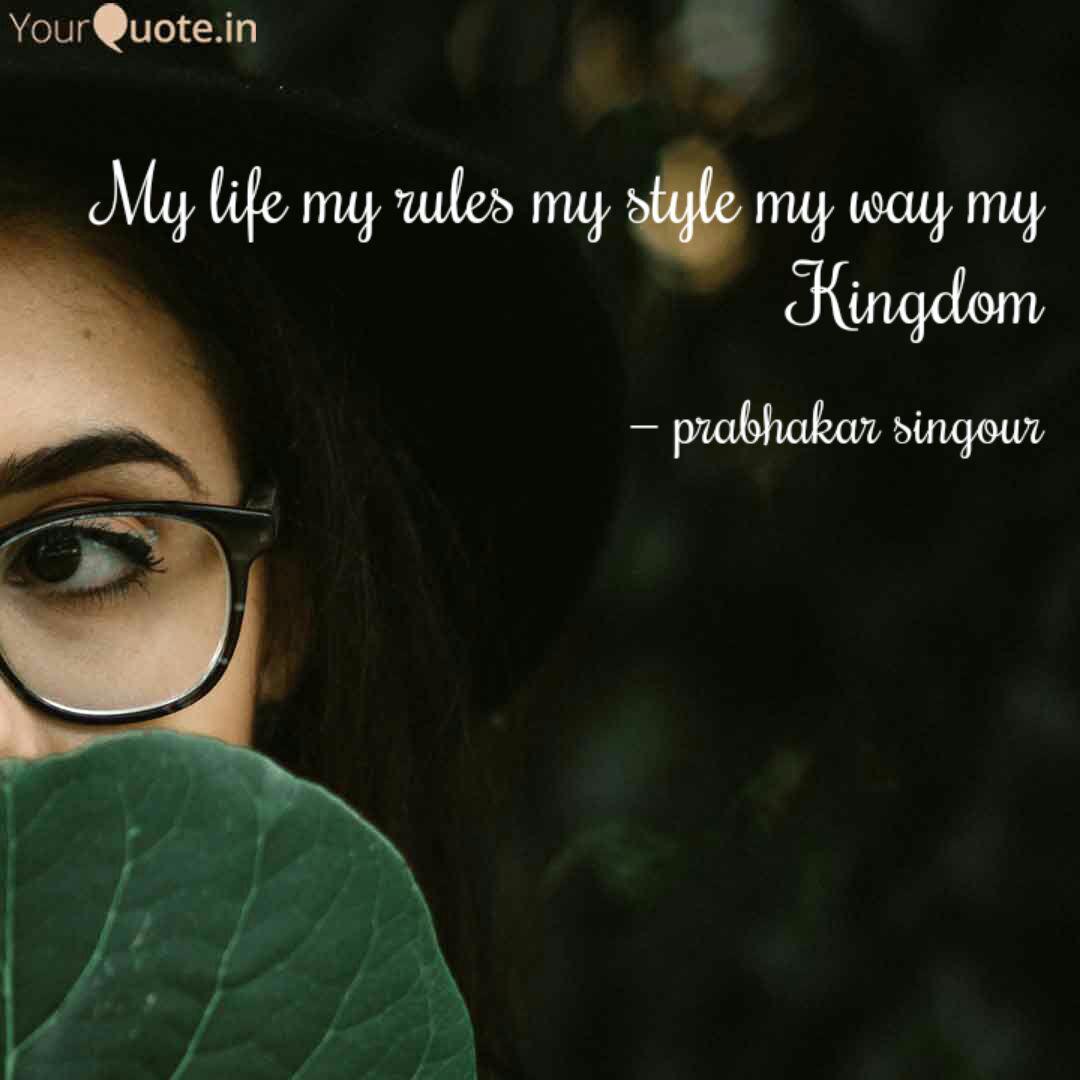 Get Wallpaper My Life My Rules My Style Quotes Writings By Prabhakar For iPhone