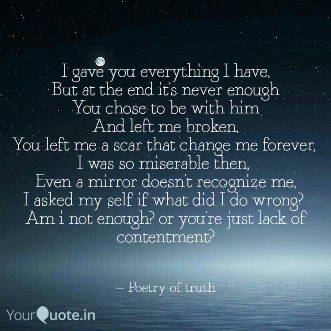 I Gave You Everything I H Quotes Writings By Adznil Shaiv B Julkipli Yourquote