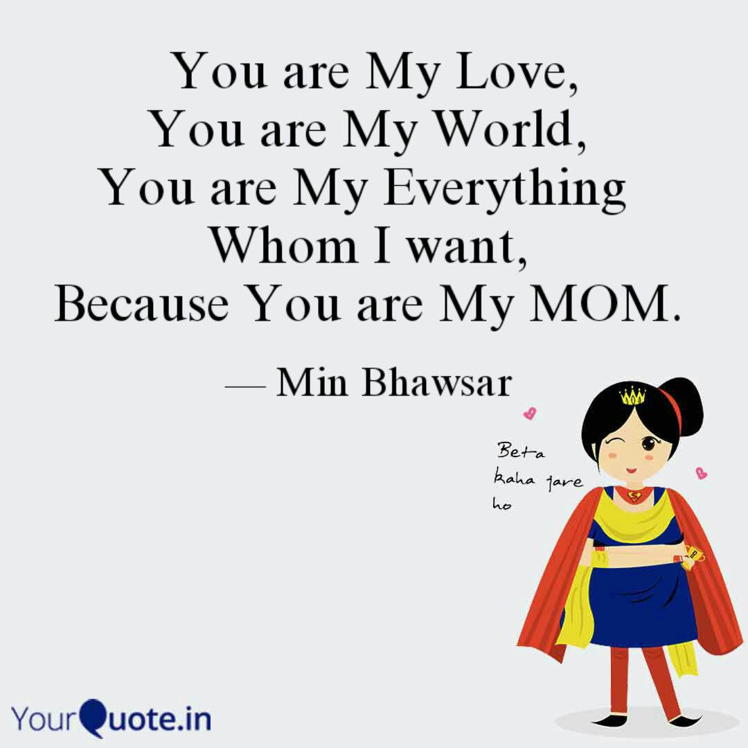 You Are My Love You Are Quotes Writings By Min Bhawsar Yourquote You Are My Love You Are Quotes Writings By Min Bhawsar Yourquote