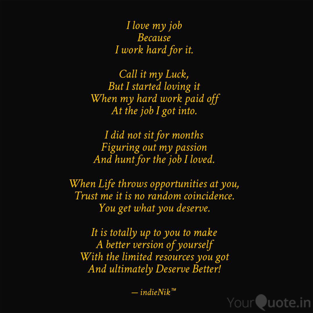 Get Wallpaper I Love My Job Because I W Quotes Writings By Nikhil Patil For Android Free