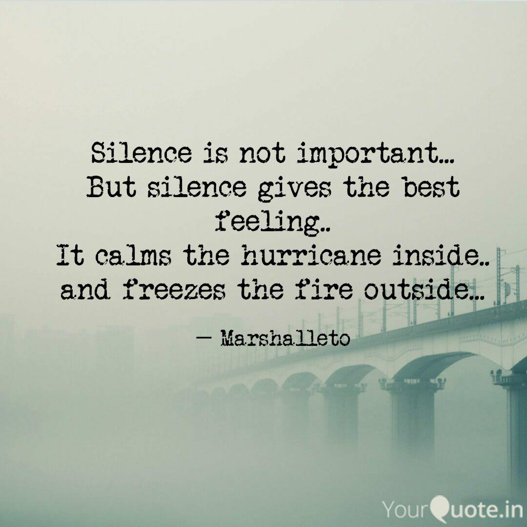 Silence Is Not Important Quotes Writings By Vai Bhav Yourquote