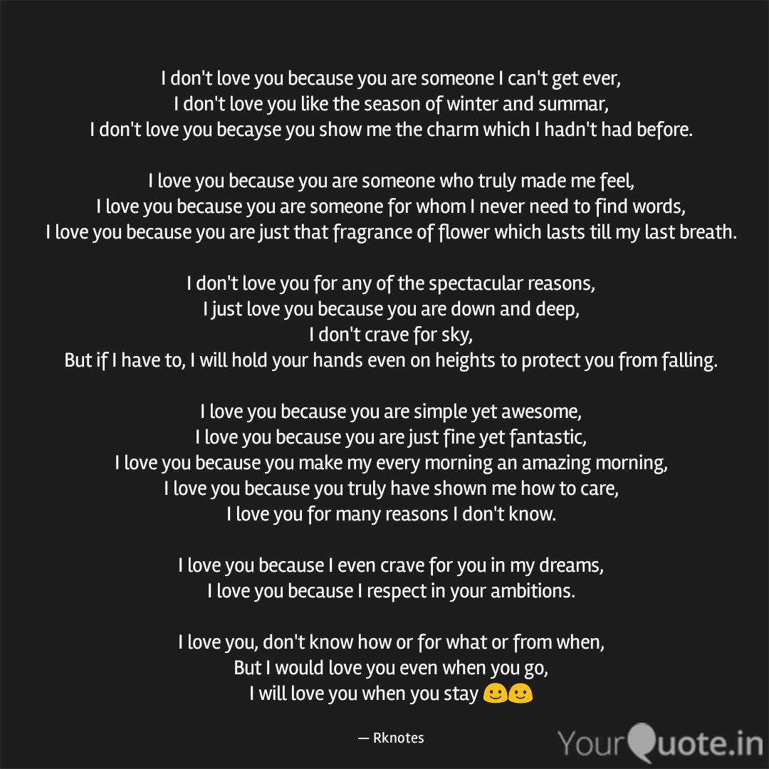 I Don T Love You Because Quotes Writings By Rahul Kamodiya Yourquote