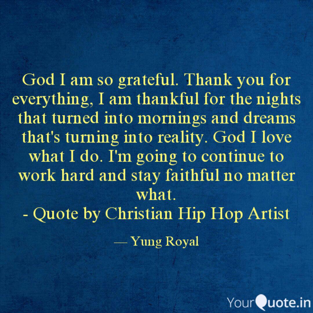 God I Am So Grateful Tha Quotes Writings By Jaleel Mcclain Yourquote