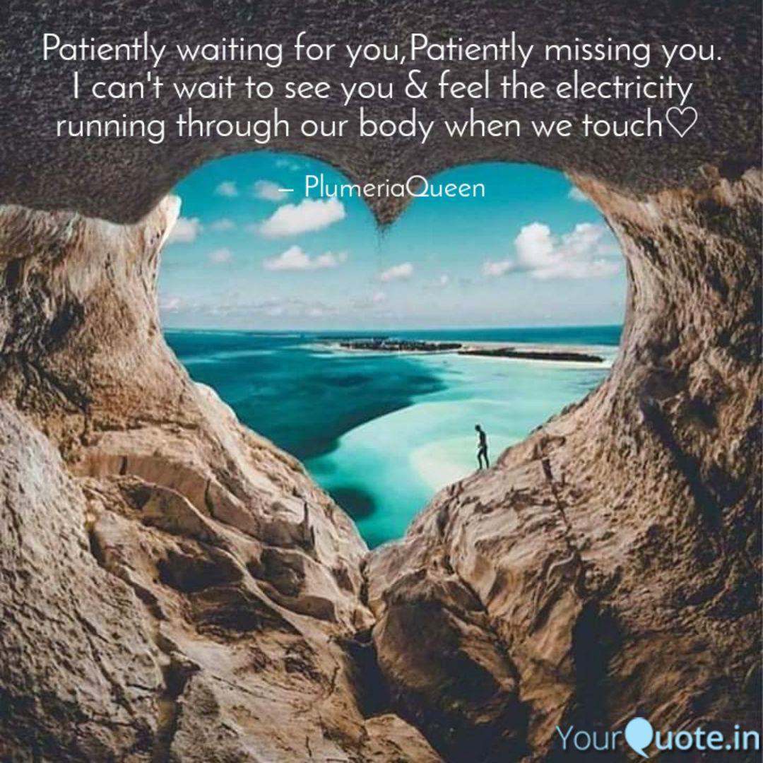 Patiently Waiting For You Quotes Writings By Bing Kalen Boom Romolor Yourquote