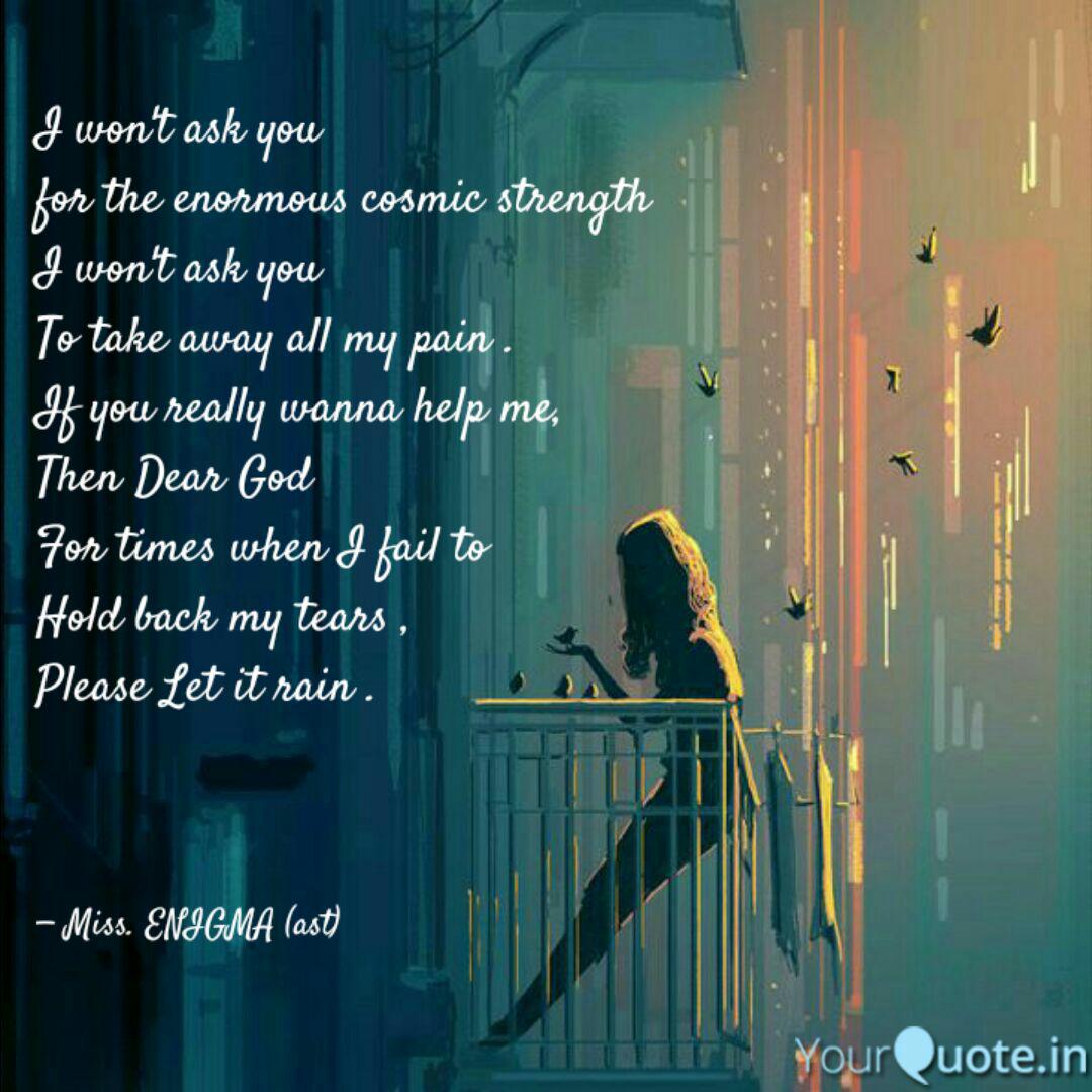 I Won T Ask You For The E Quotes Writings By Miss Enigma Yourquote I Won T Ask You For The E Quotes Writings By Miss Enigma Yourquote