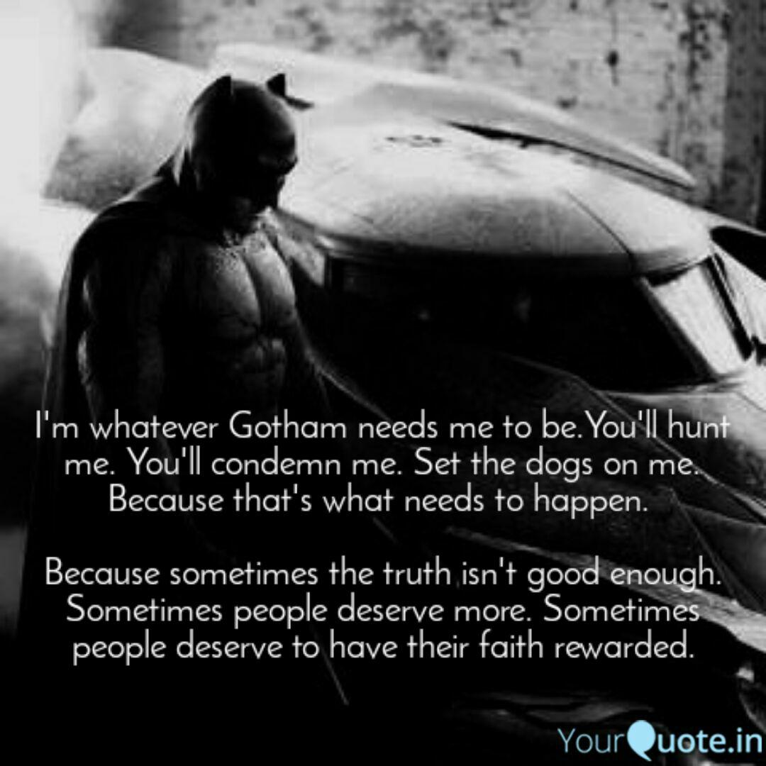 I'm Not The Hero Gotham Needs Quote : Holy Wisdom Batman 24 Most Famous Batman Quotes Bright ...