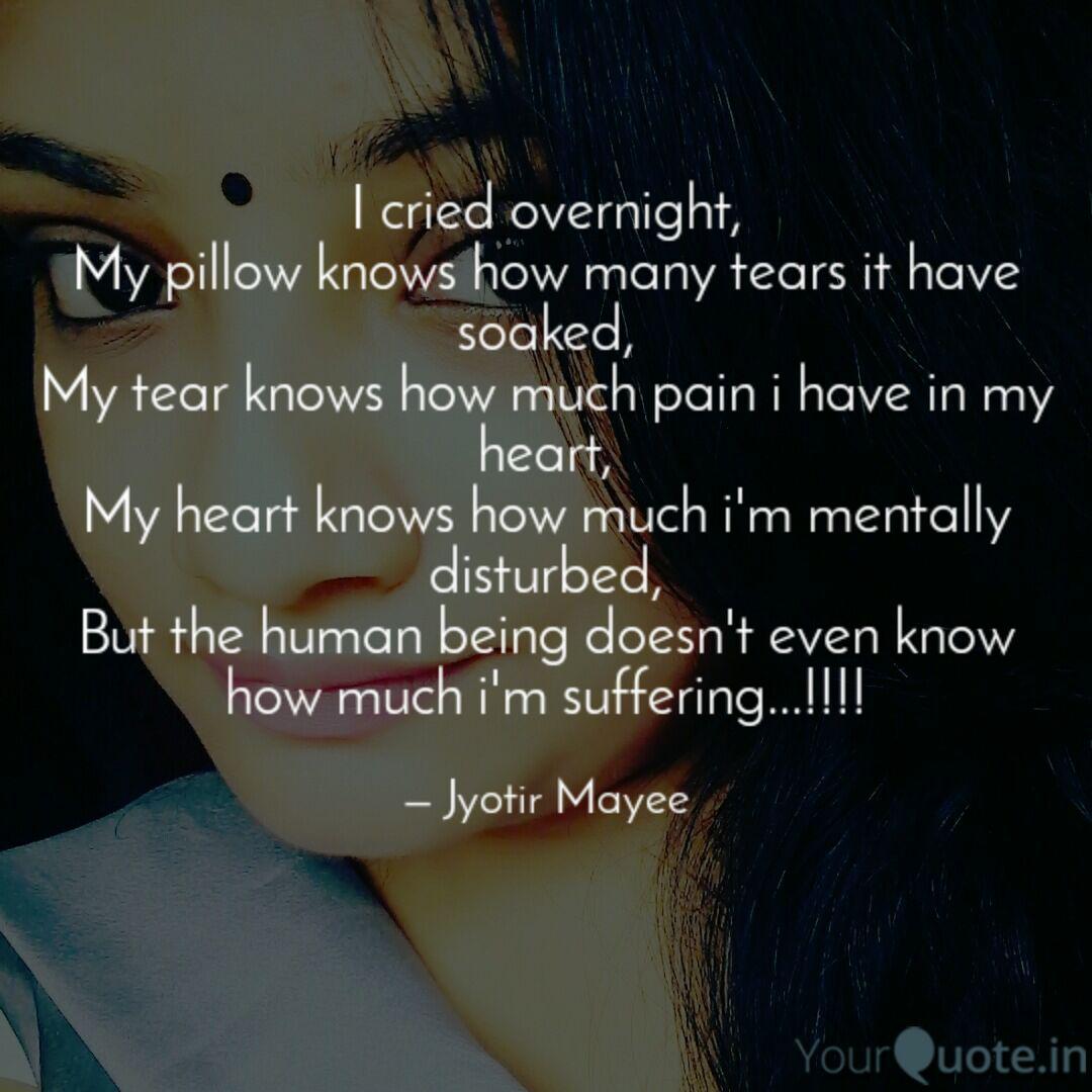 I Cried Overnight My Pil Quotes Writings By Jyotir Mayee