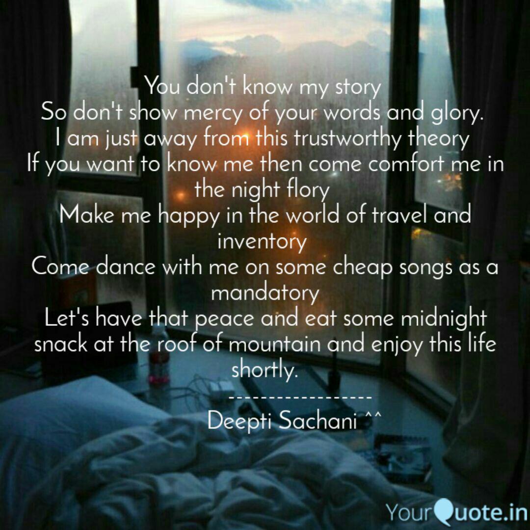 You Don T Know My Story Quotes Writings By Deepti Sachani Yourquote