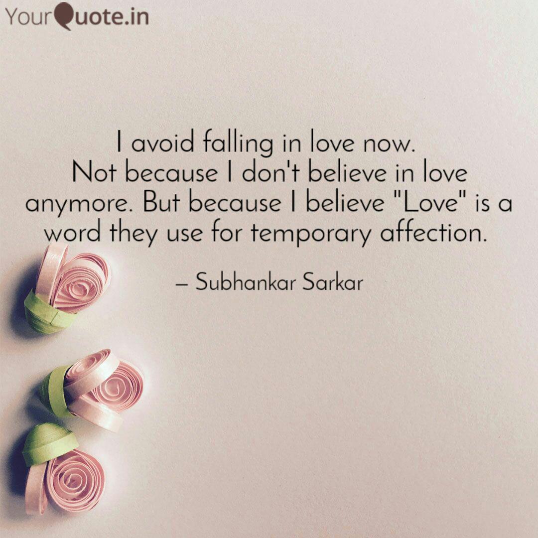 I Avoid Falling In Love N Quotes Writings By Subhankar Sarkar Yourquote