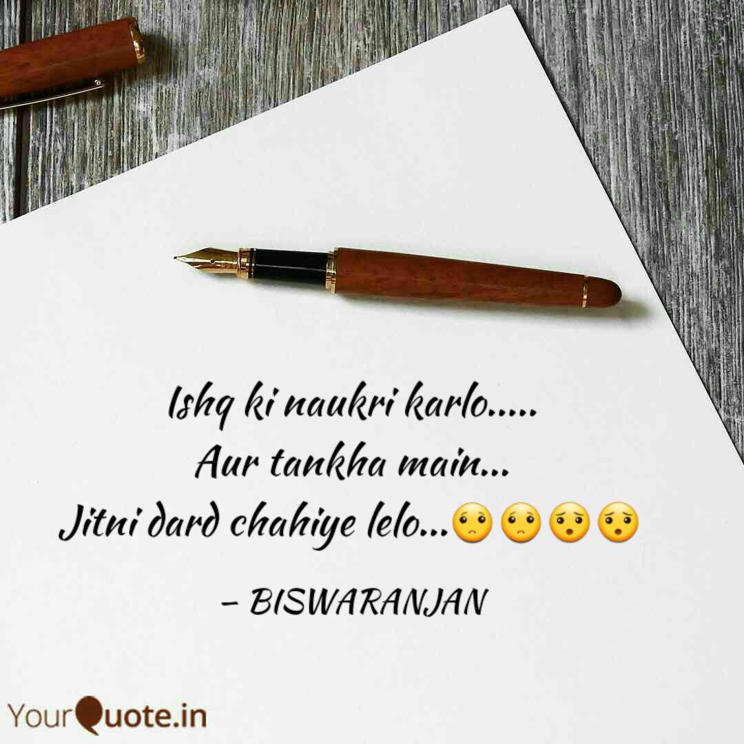 Ishq Ki Naukri Karlo Quotes Writings By Biswaranjan Chaudhury Yourquote Naukrikarlo.com is not currently ranked anywhere. ishq ki naukri karlo quotes