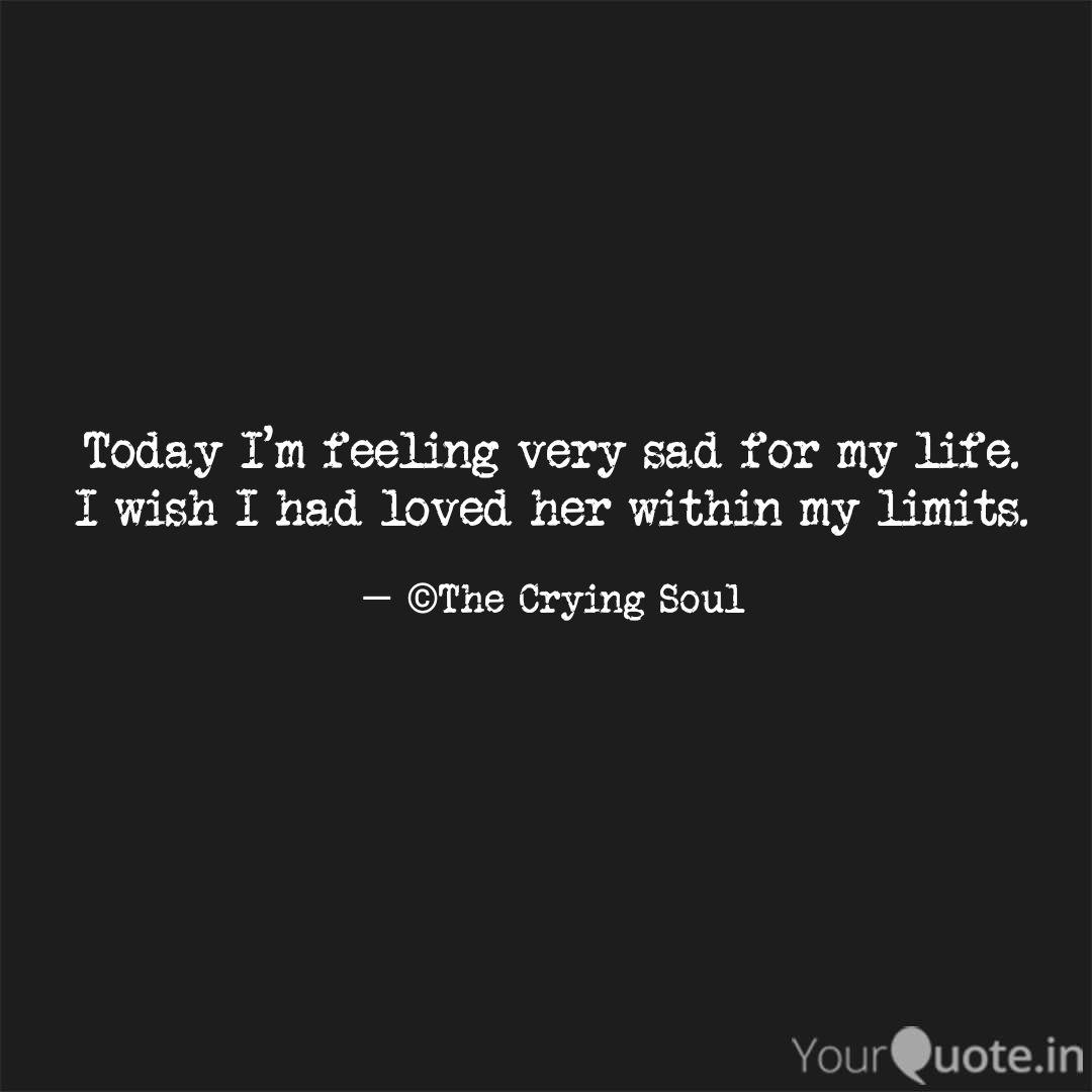 Today I M Feeling Very Sa Quotes Writings By Yash Patel Yourquote