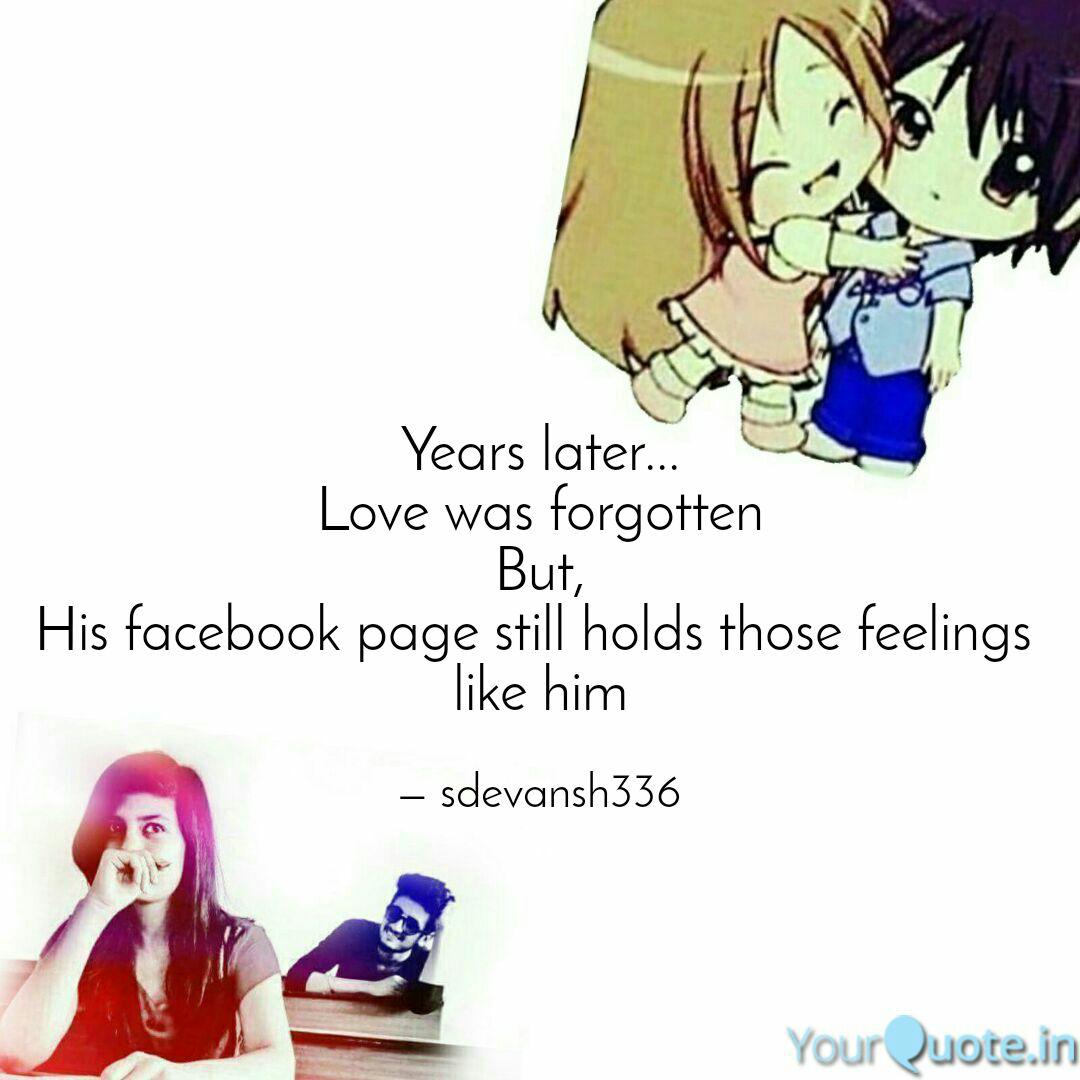 Years Later Love Was F Quotes Writings By Devansh Sharma Yourquote