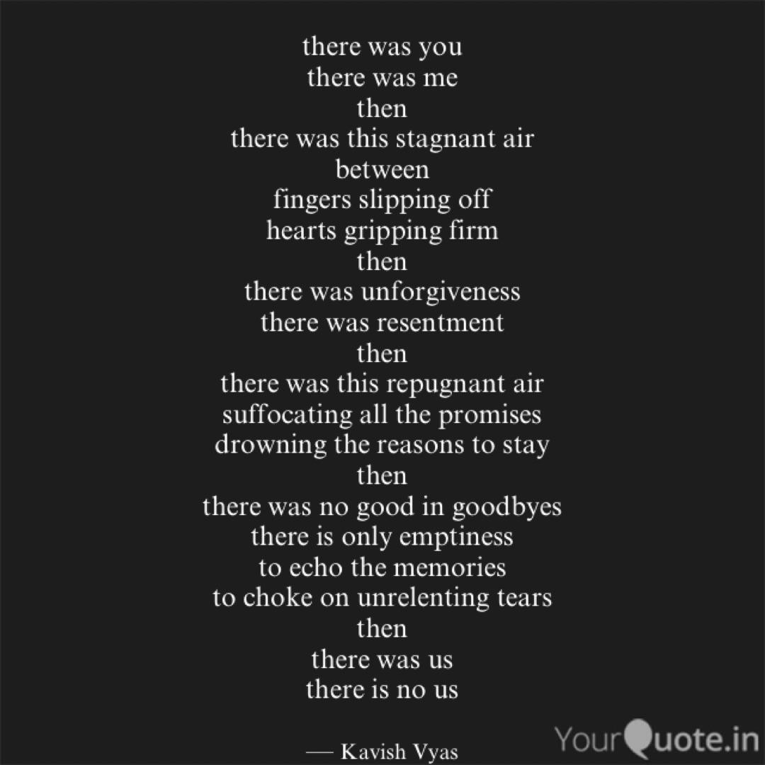 There Was You There Was ... | Quotes & Writings By Kavish Vyas | Yourquote