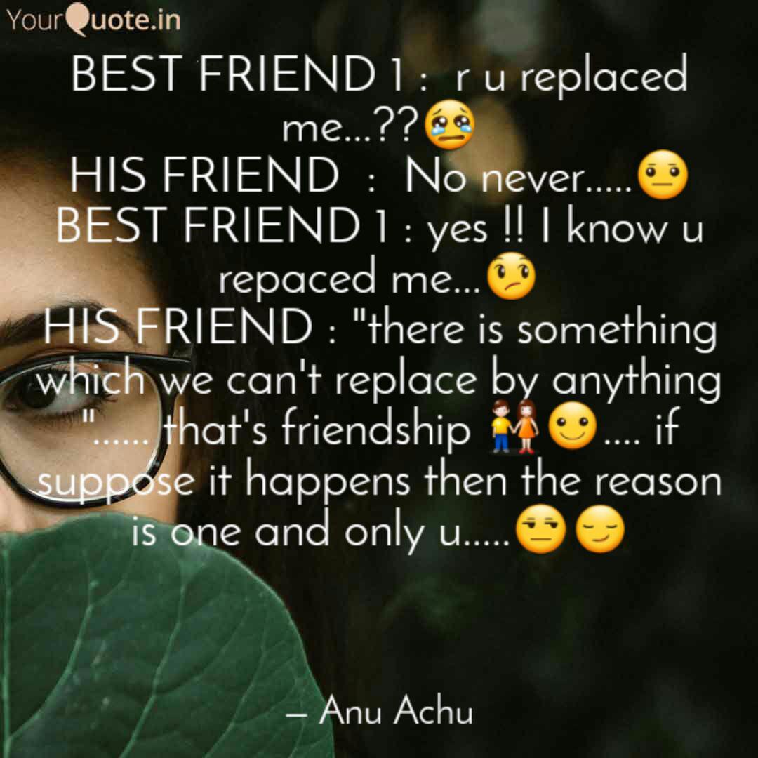 Best Friend 1 R U Repl Quotes Writings By Anu Achu Yourquote