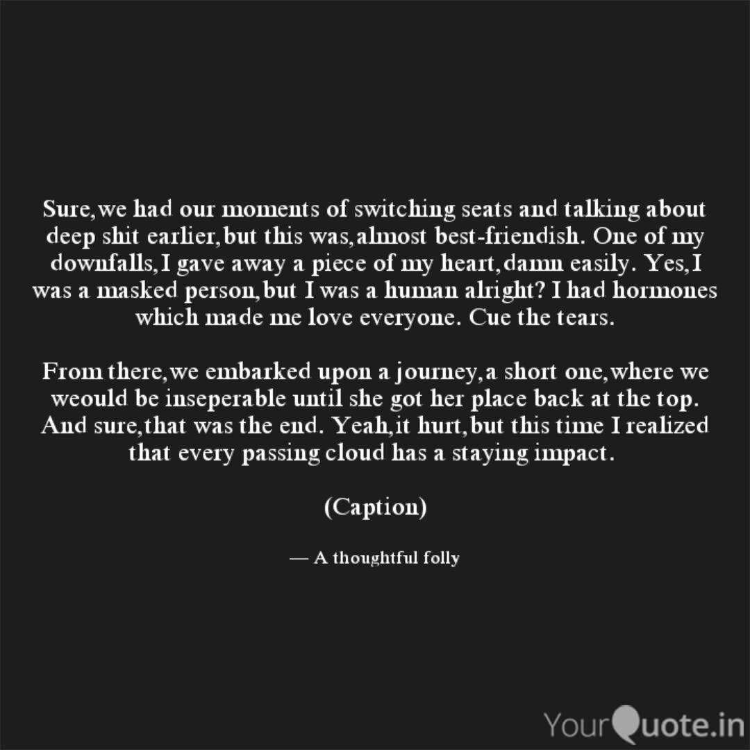 Sure We Had Our Moments O Quotes Writings By Ritika Punjabi Yourquote As humans, we like to avoid pain and suffering as much as possible. quotes writings by ritika punjabi