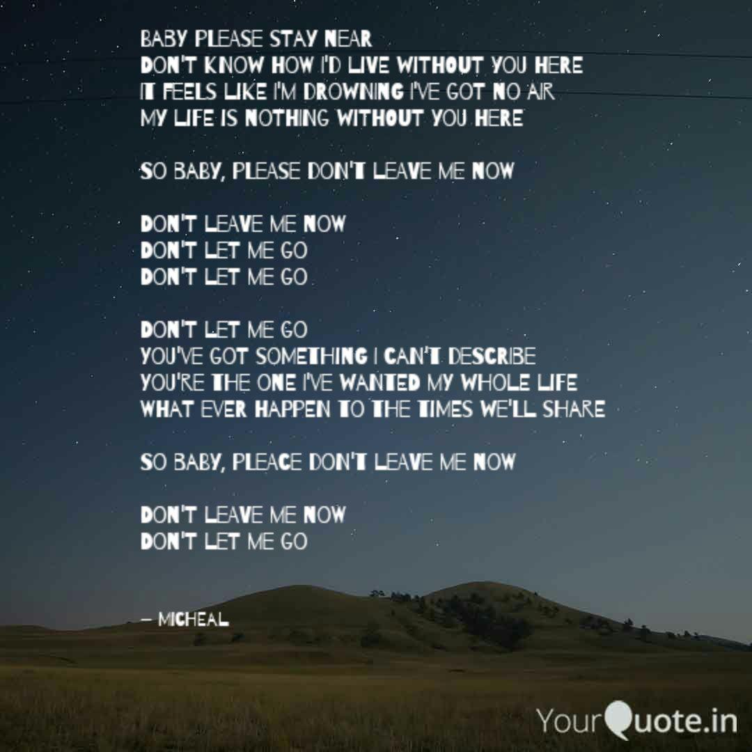 Baby Please Stay Near Don Quotes Writings By Michel Dutta Yourquote