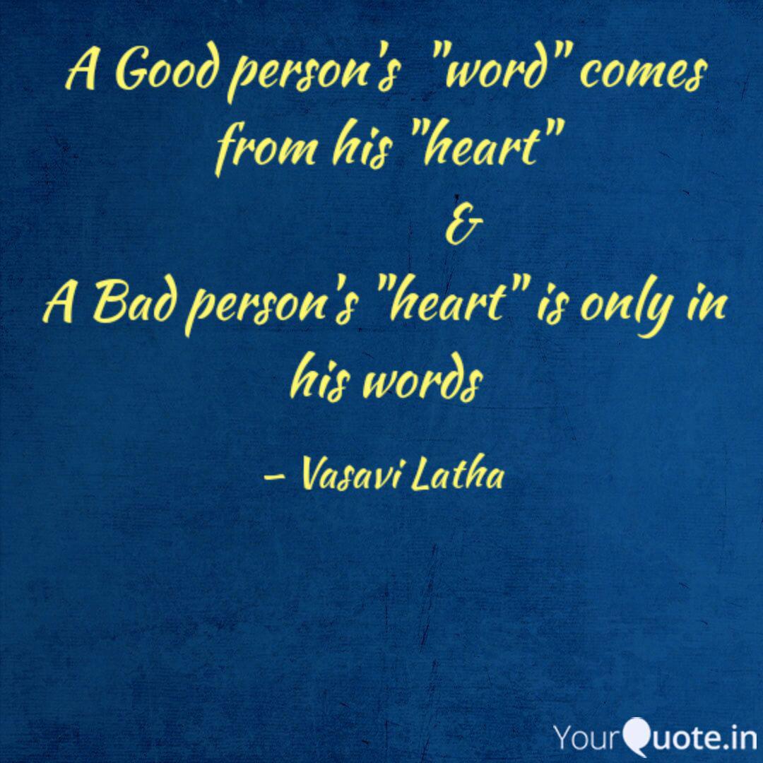 A Good Person S Word C Quotes Writings By Vasavi Latha Yourquote