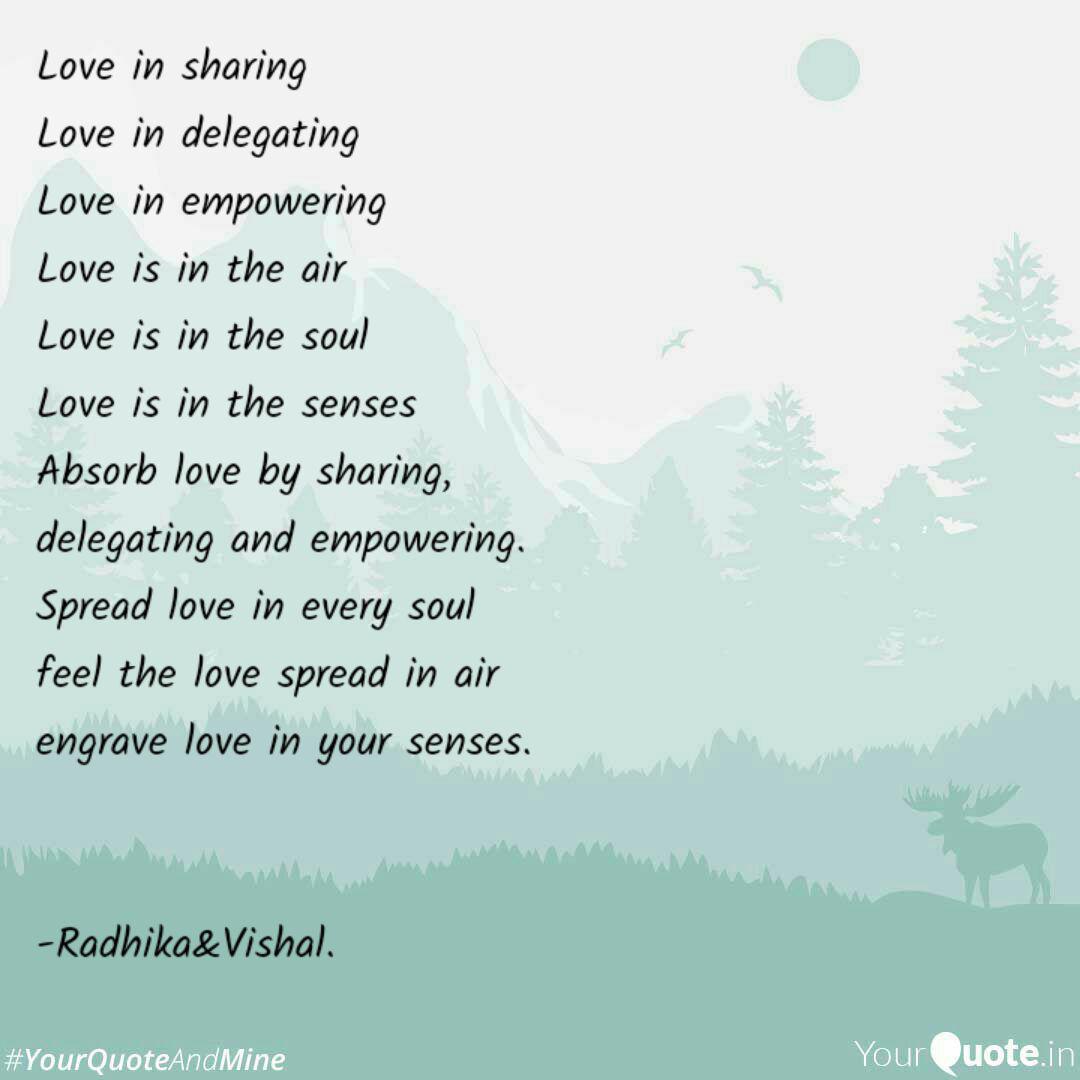 Love In Sharing Love In D Quotes Writings By Radhika Agarwal Yourquote