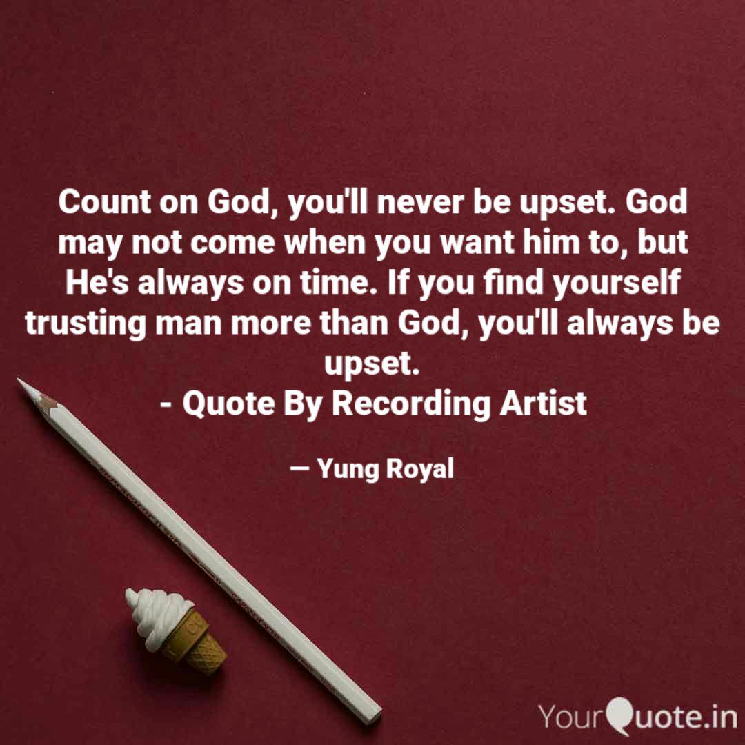 Count On God You Ll Neve Quotes Writings By Jaleel Mcclain Yourquote