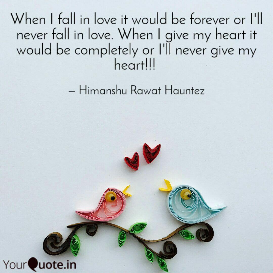 When I Fall In Love It Wo Quotes Writings By ħimɑiઽђµ ĵy I Yourquote