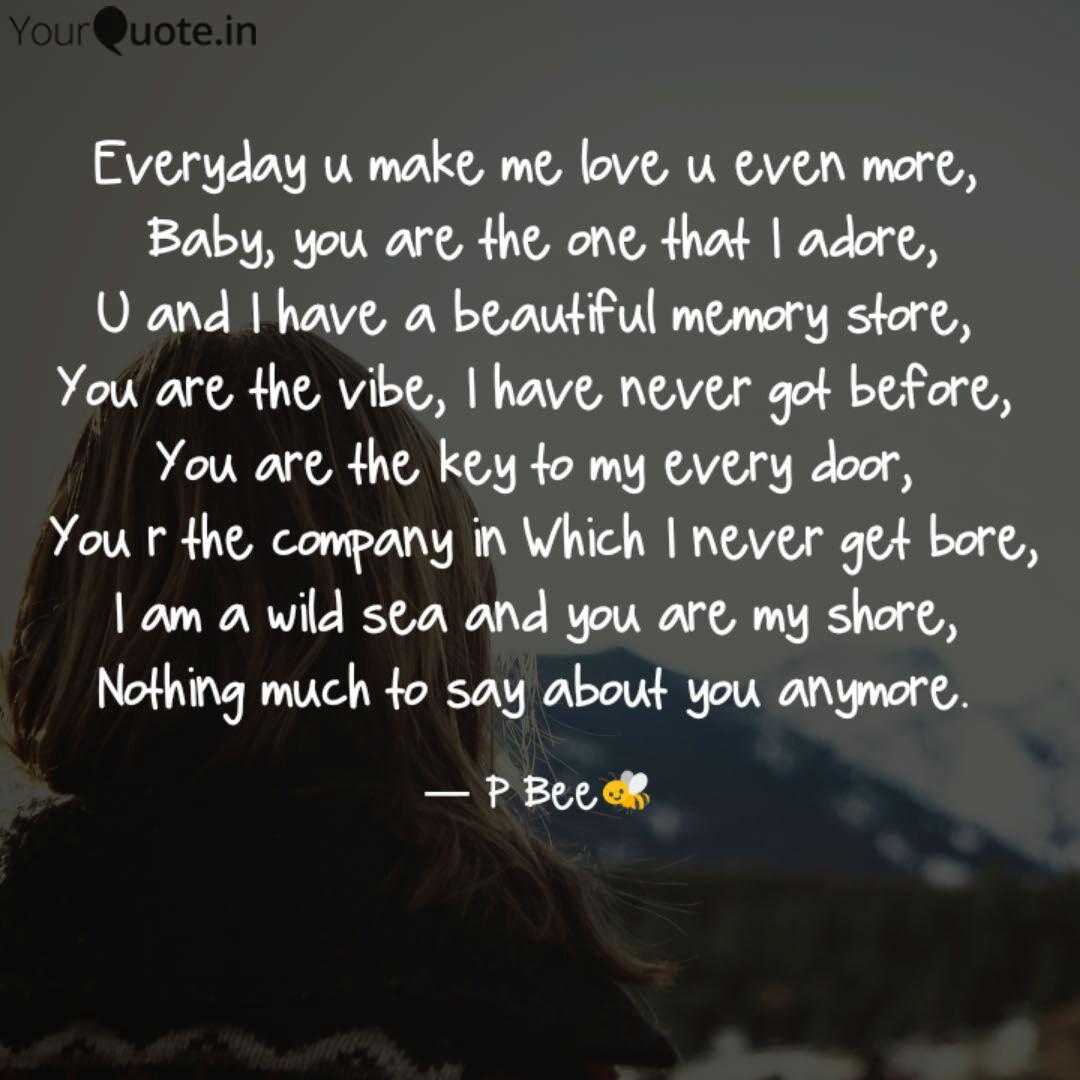 Everyday U Make Me Love U... | Quotes & Writings By Prateeksha Bang | Yourquote