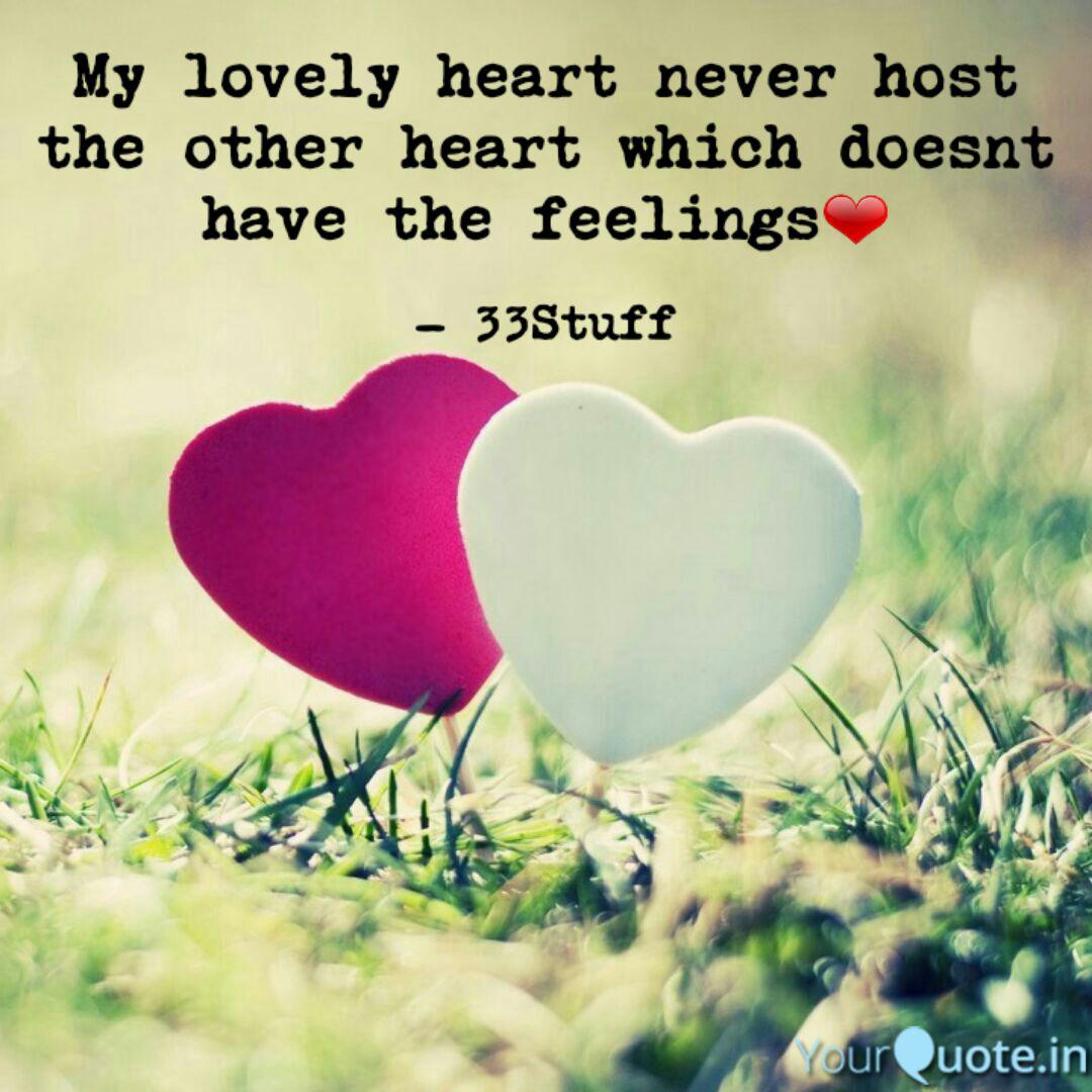 My Lovely Heart Never Hos Quotes Writings By Boorla Srinivas Yourquote All my hearts are a labour of love, designed and handmade by me. my lovely heart never hos quotes