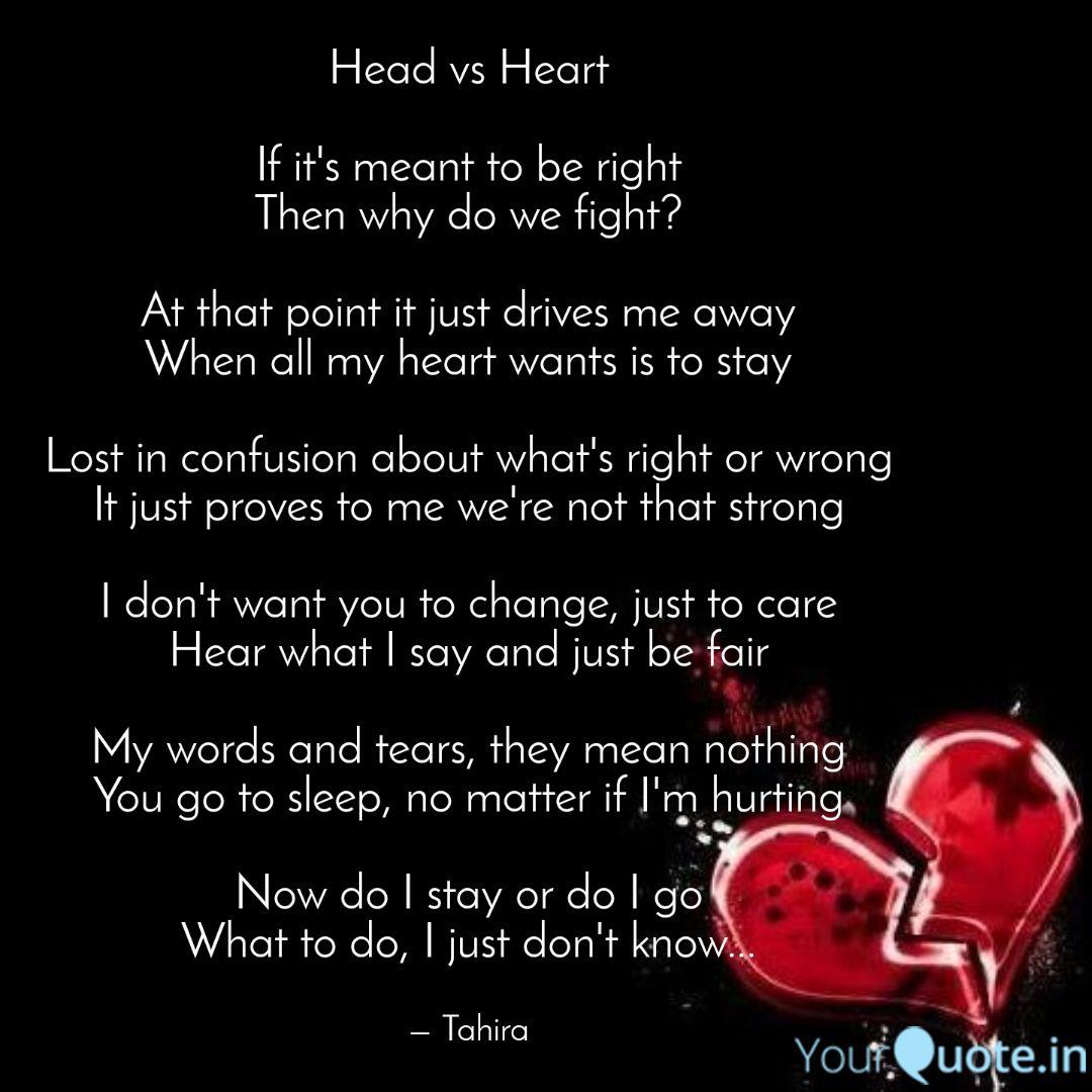 Head Vs Heart If It S Me Quotes Writings By Tahira M Yourquote