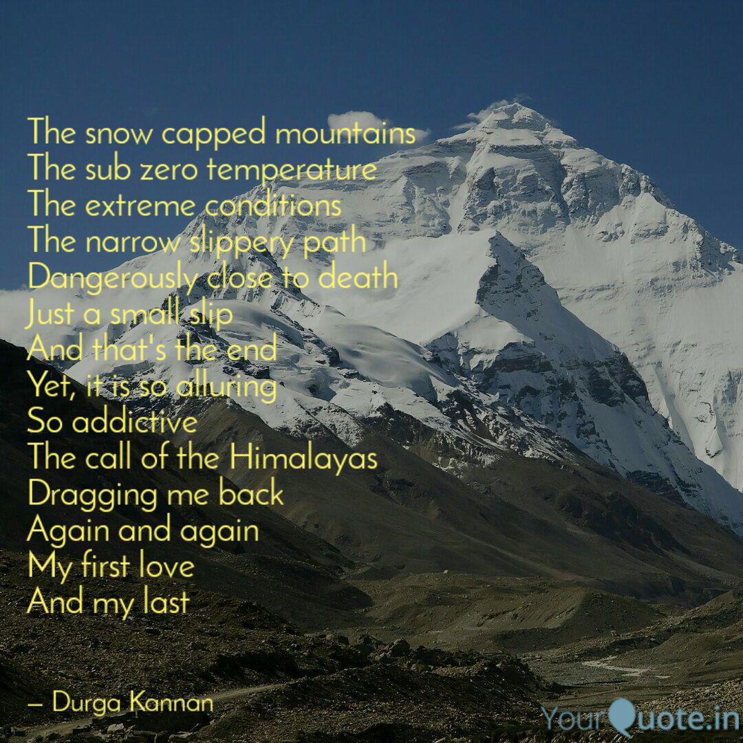 The Snow Capped Mountains Quotes Writings By Durga Kannan Yourquote