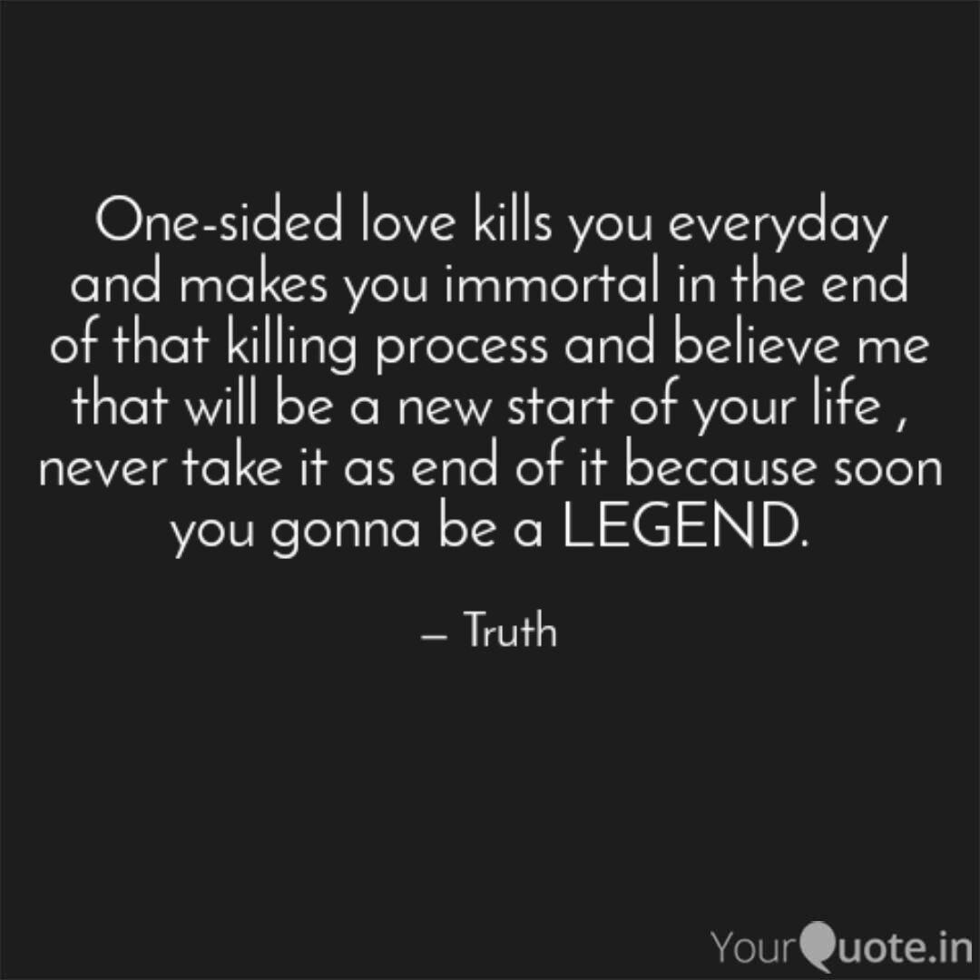 One-sided love kills you | Quotes & Writings by Dhanesh Sharma