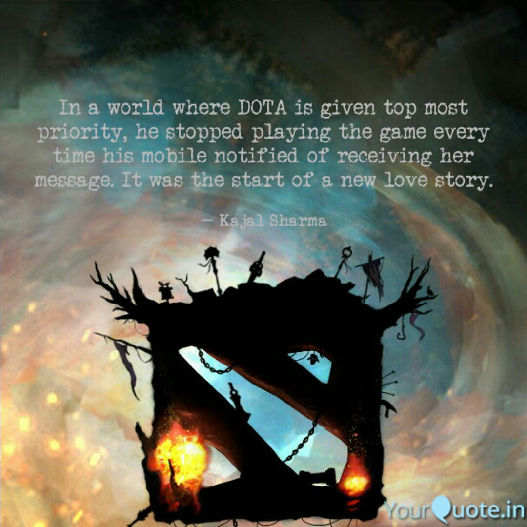 Best Dota2 Quotes Status Shayari Poetry Thoughts