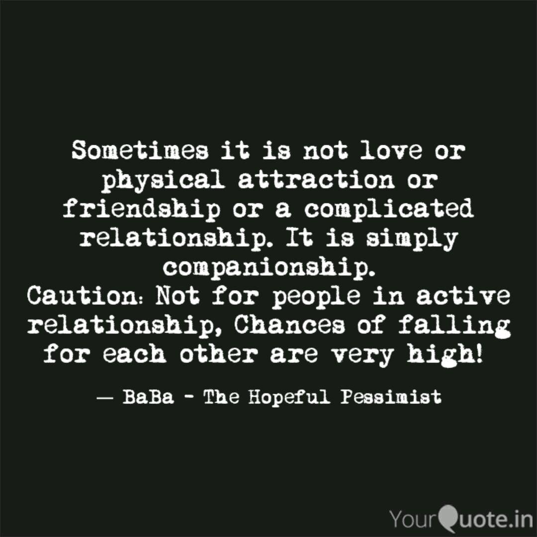 Sometimes It Is Not Love Quotes Writings By Er Utkarsh
