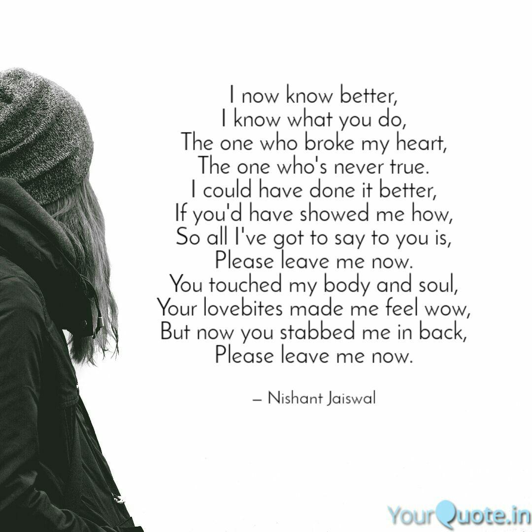 I Now Know Better I Know Quotes Writings By Nishant Jaiswal Yourquote