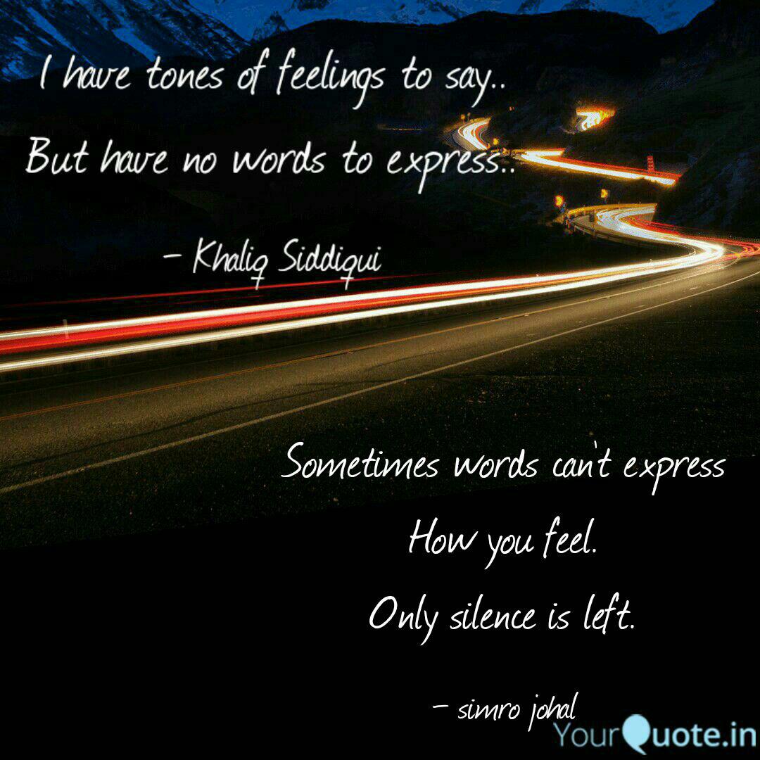 Sometimes Words Can T Exp Quotes Writings By Simro Johal