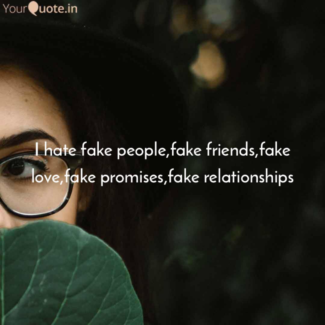Get Wallpaper I Hate Fake People Fake F Quotes Writings By D S Diary Yourquote HD