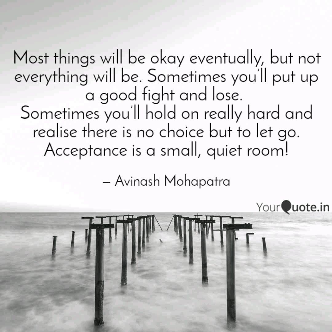 Most Things Will Be Okay Quotes Writings By Avinash Mohapatra Yourquote