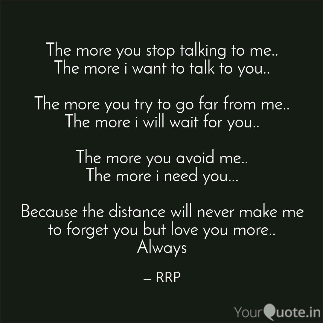 The More You Stop Talking Quotes Writings By Divine R2p Yourquote
