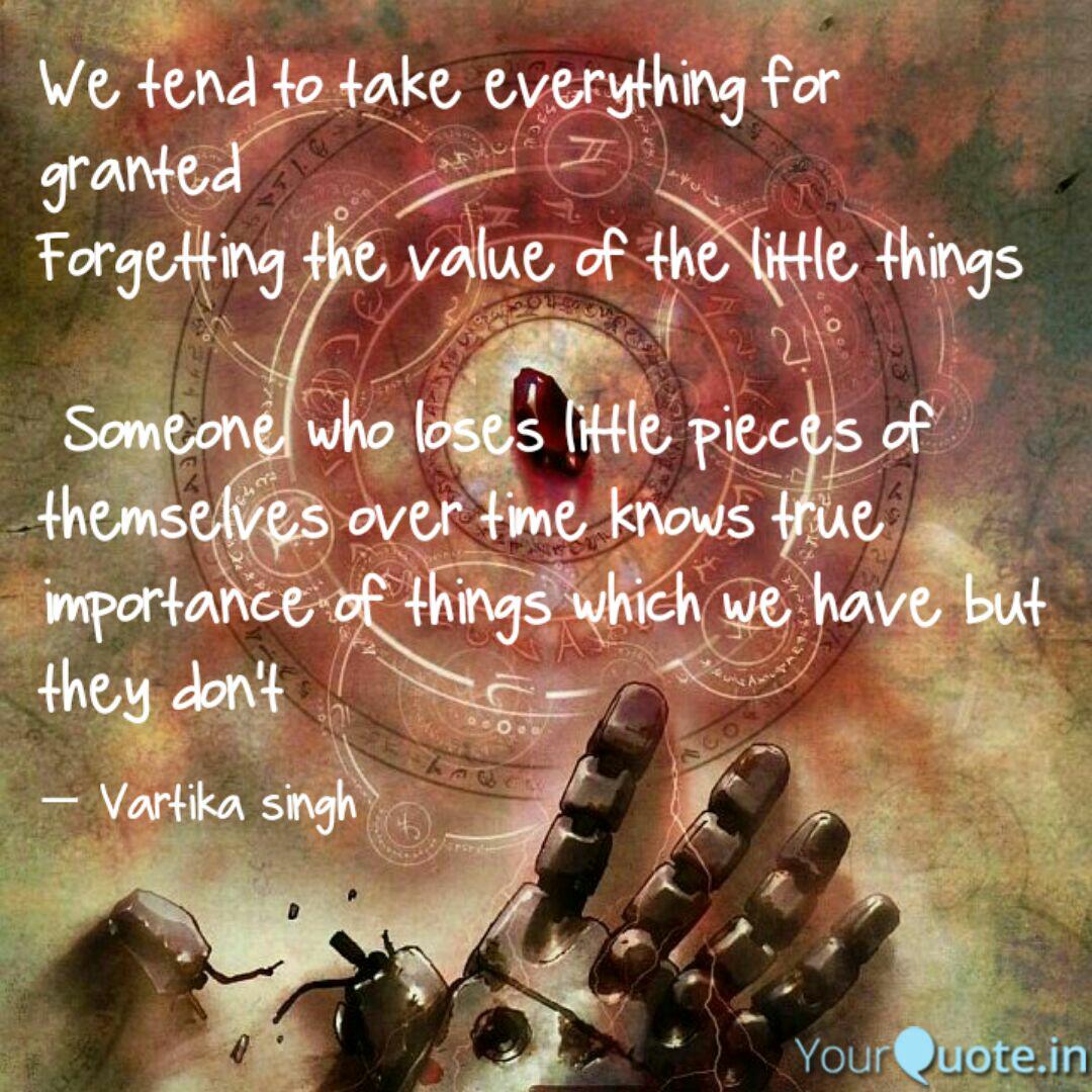 We Tend To Take Everythin Quotes Writings By Pk Prabha Yourquote