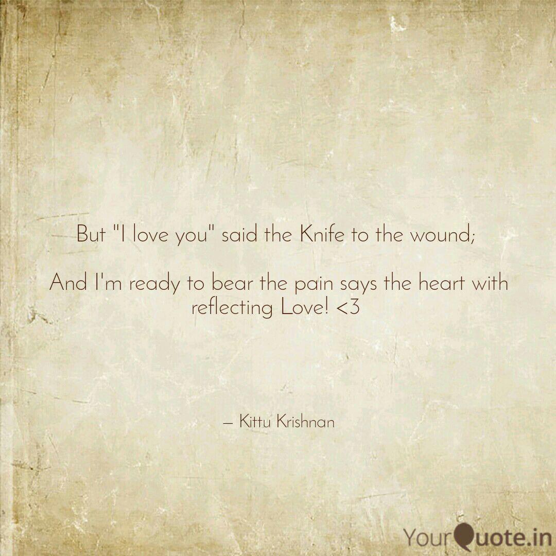 But I Love You Said The Quotes Writings By Kittu Krishna Yourquote