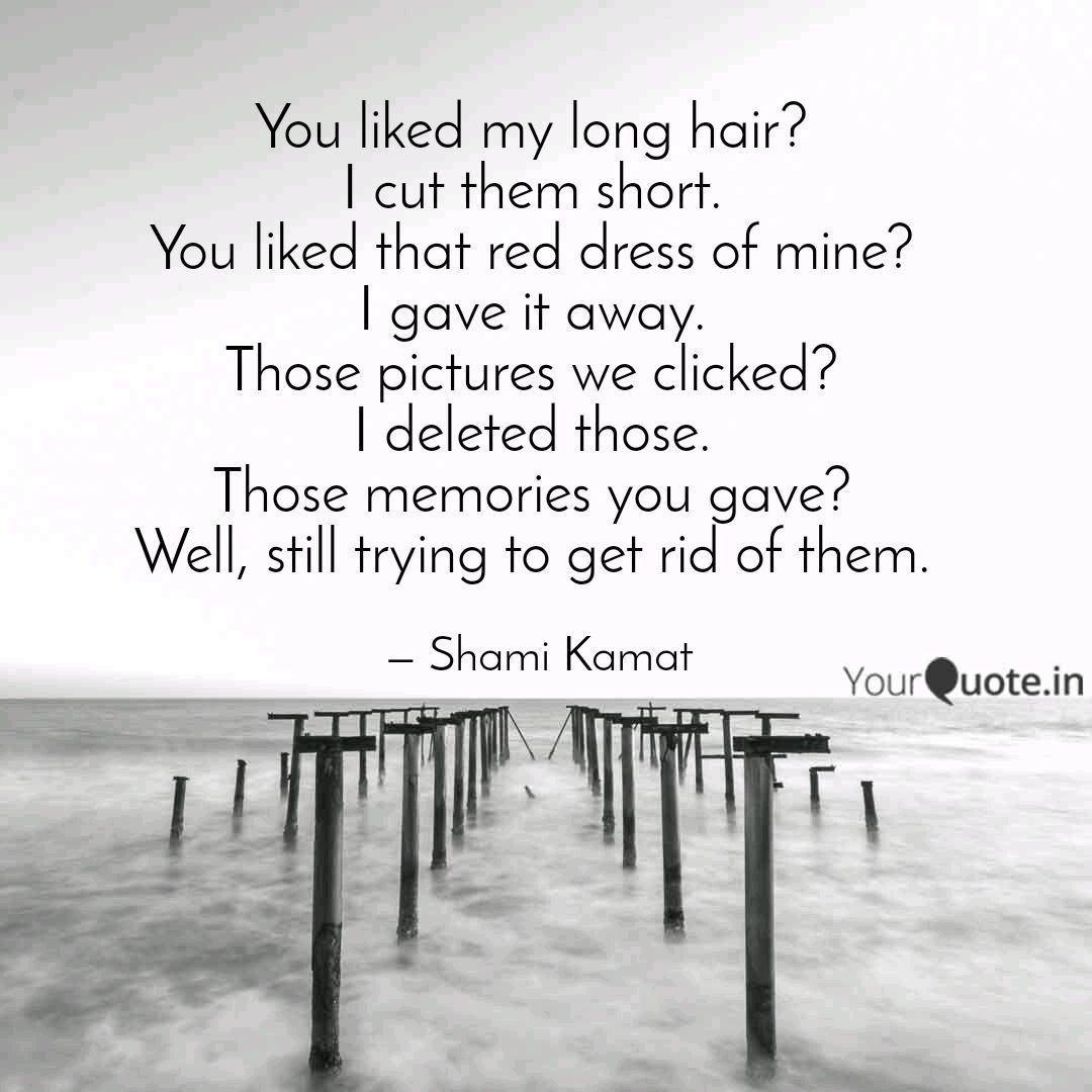 You Liked My Long Hair Quotes Writings By Shami Kamat
