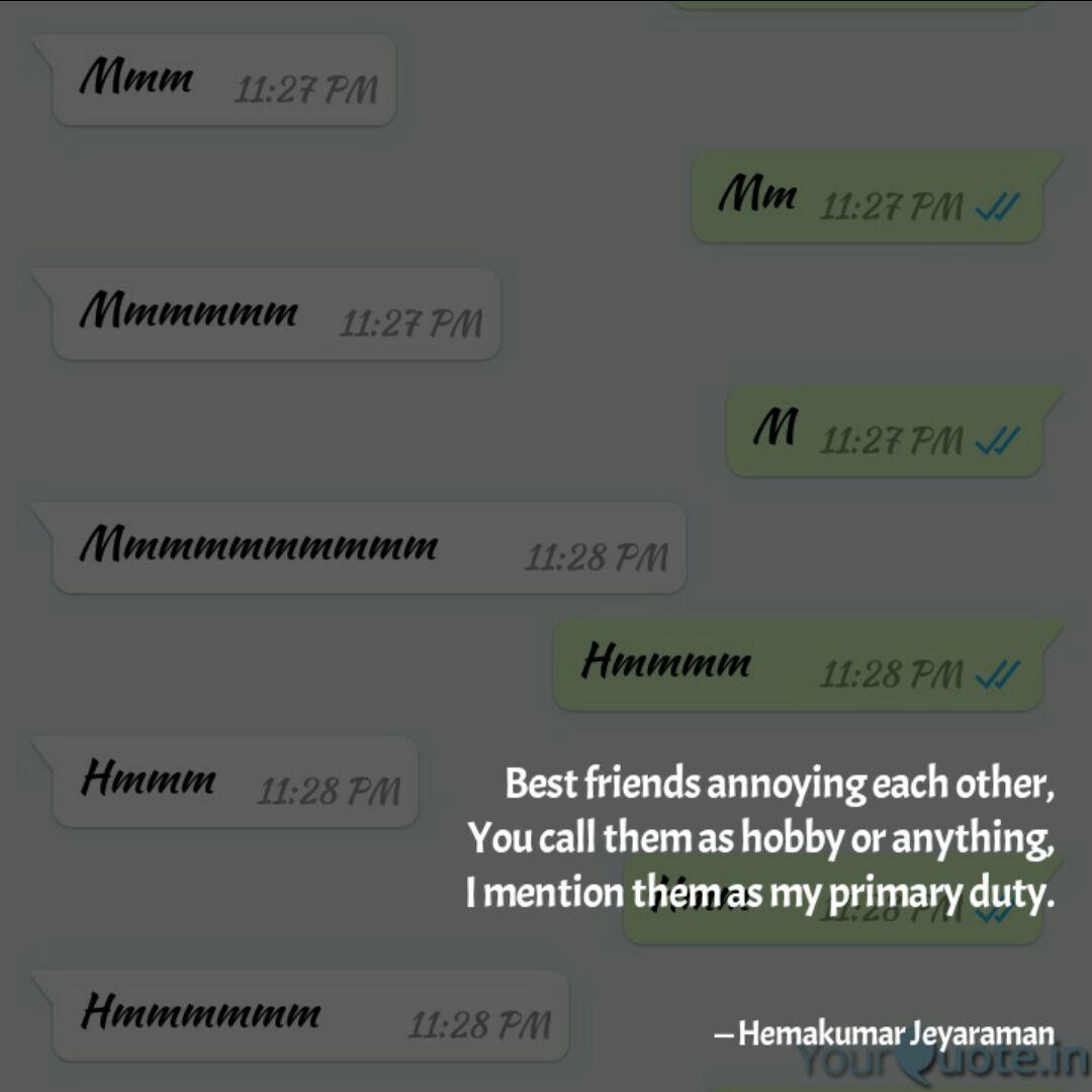 Best friends annoying eac... | Quotes & Writings by Hemakumar Jeyaraman | YourQuote Best friends annoying eac... | Quotes & Writings by Hemakumar Jeyaraman | YourQuote