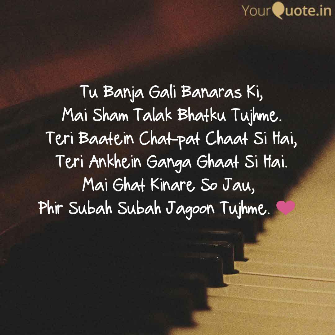 Tu Banja Gali Banaras Ki Quotes Writings By Anahita Sharma Yourquote Tu banja gali banaras ki whatsapp status. tu banja gali banaras ki quotes