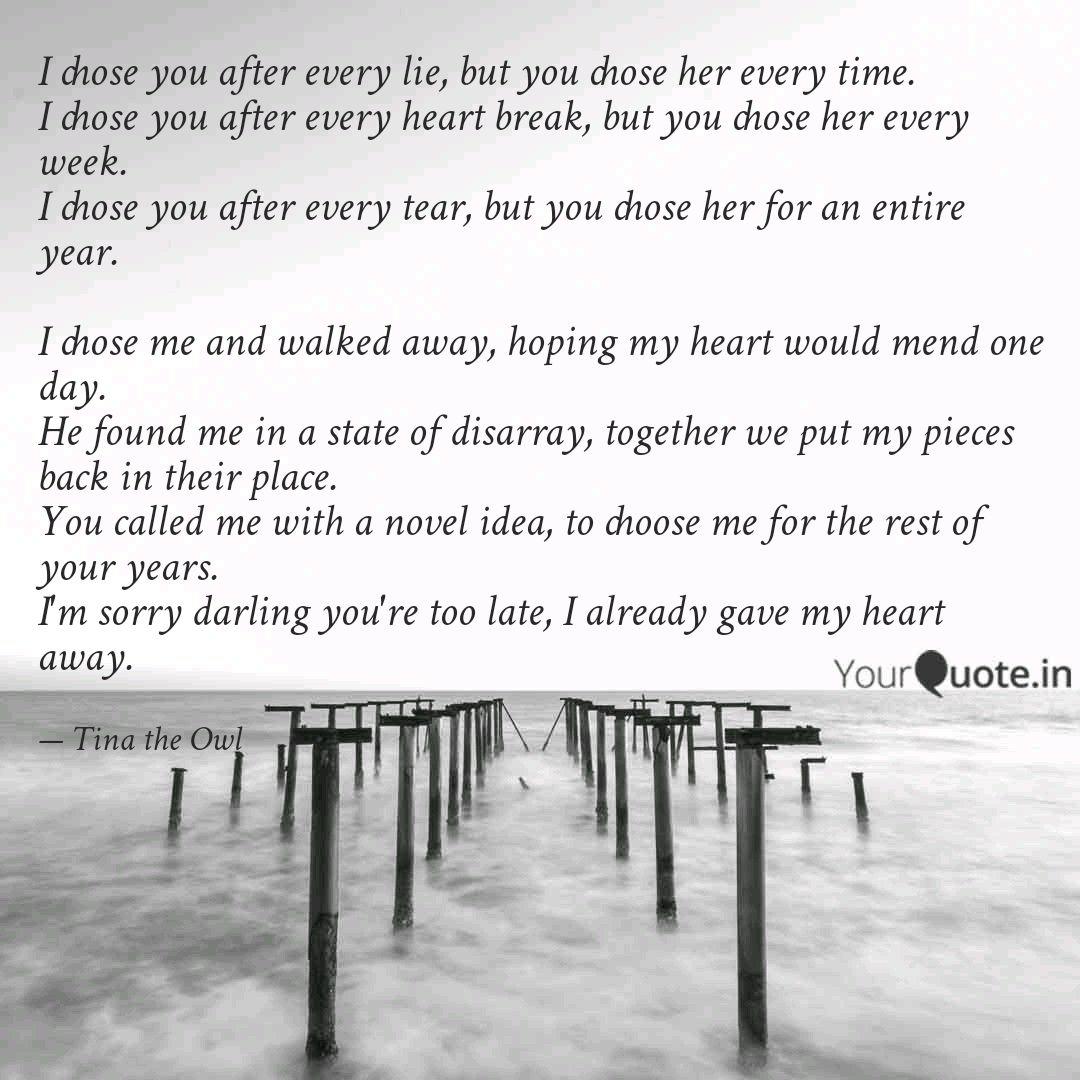 I Chose You After Every L Quotes Writings By Christina Reece Yourquote