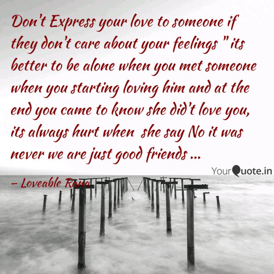 Don T Express Your Love T Quotes Writings By Loveable Rana