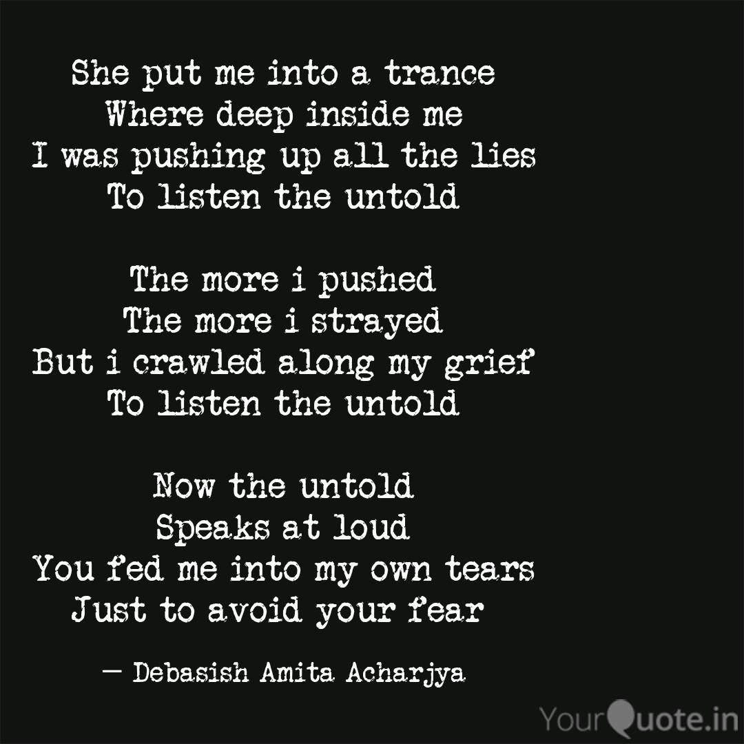 She Put Me Into A Trance Quotes Writings By Debasish Acharjya Yourquote (and when they heard that i am verily a man which am a jew, born in tarsus, a city in cilicia, yet brought up in this city at the feet of gamaliel, and taught according to the perfect. quotes writings by debasish acharjya