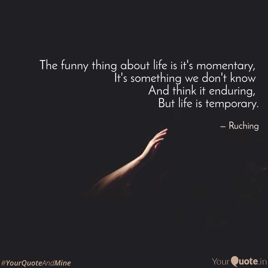 Funny Thing About Life Quotes