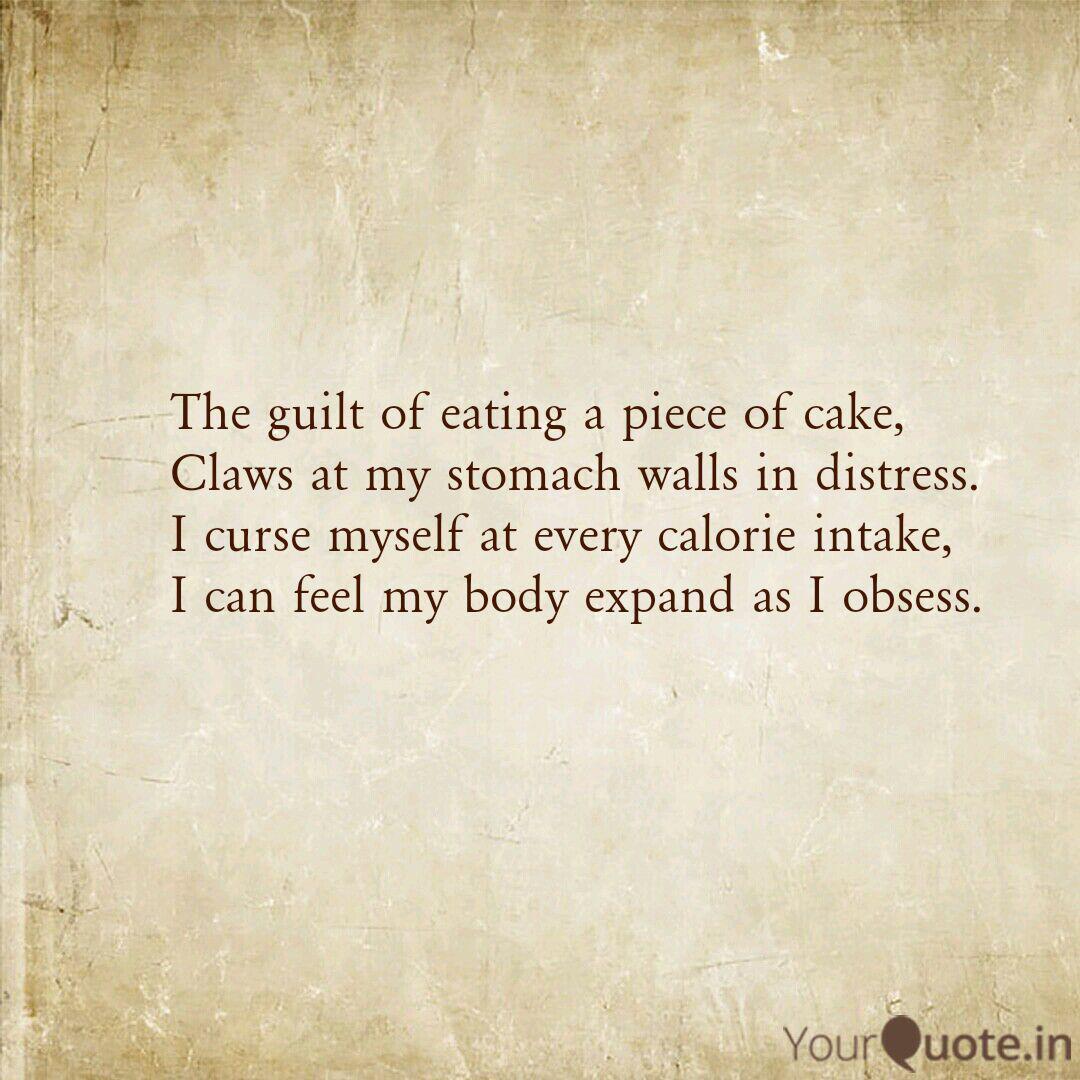 The Guilt Of Eating A Pie Quotes Writings By Alisha Ali Yourquote