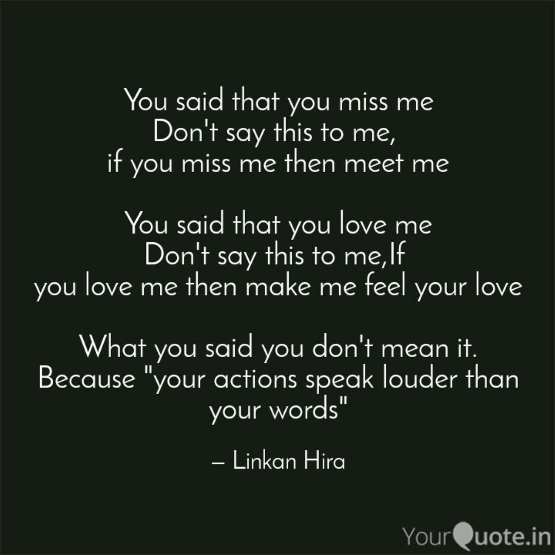 You Said That You Miss Me Quotes Writings By Linkan Hira Yourquote