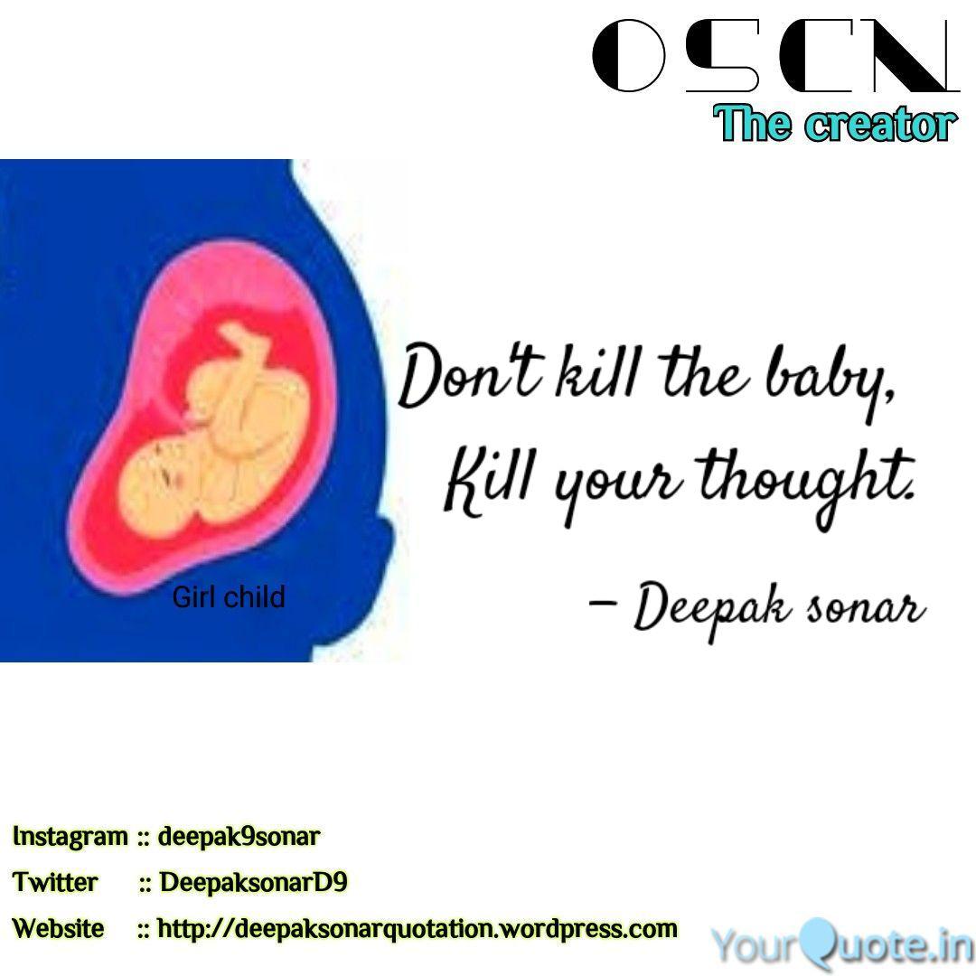 Don T Kill The Baby Kil Quotes Writings By Deepak Sonar Yourquote