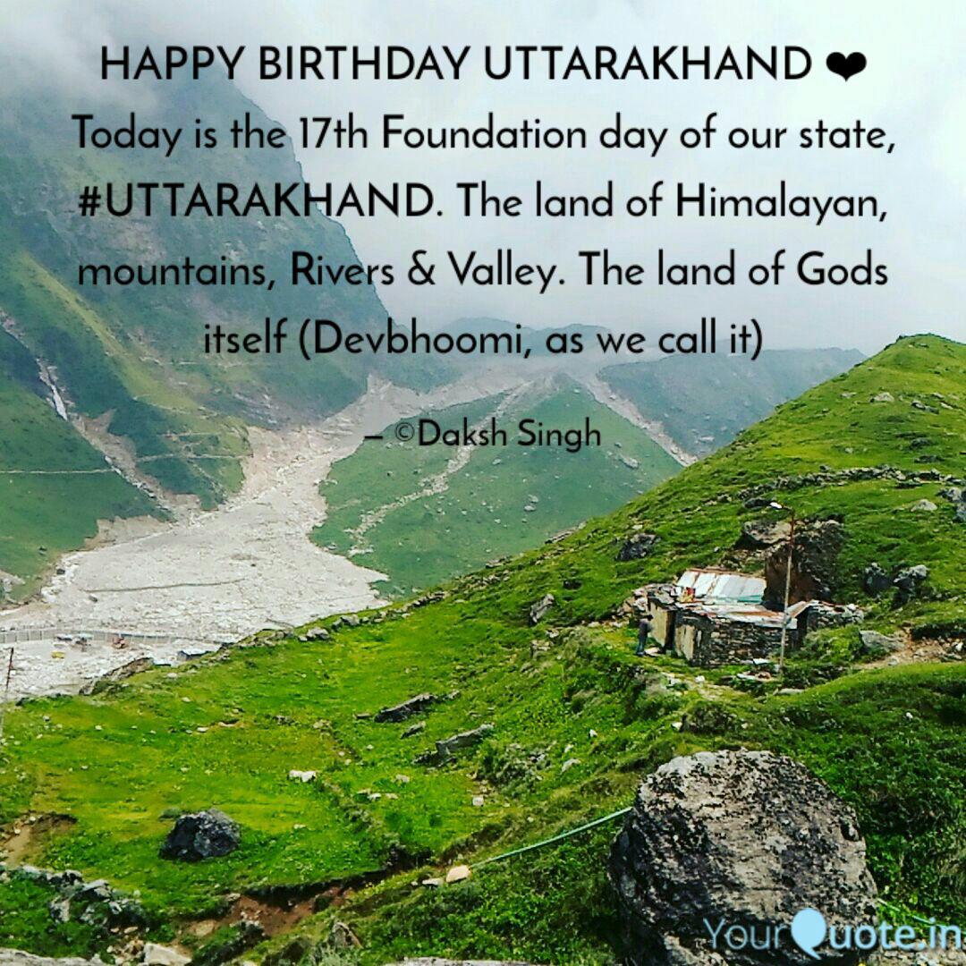 Happy Birthday Uttarakhan Quotes Writings By Daksh Singh Yourquote
